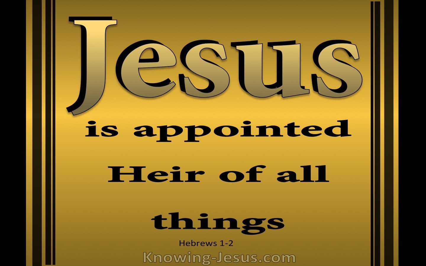Hebrews 1:2 Jesus Is Appointed Heir Of All Things (gold)